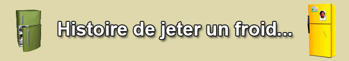 Histoire de jeter un froid...