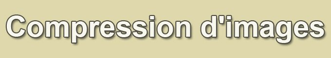 La compression d'images